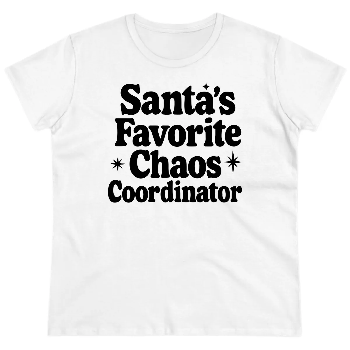 Santa's Favorite Chaos Coordinator Ladies Tee in White