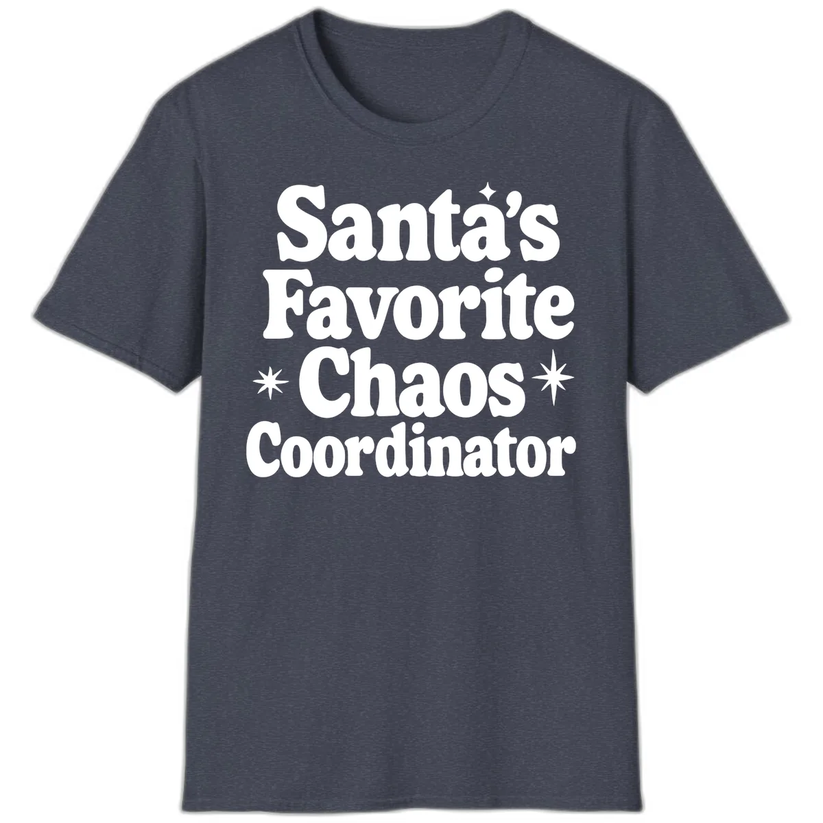 Santa's Favorite Chaos Coordinator T-Shirt in Heather Navy