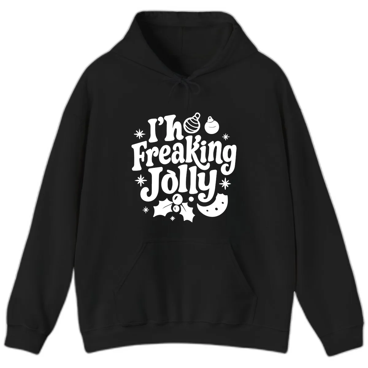 I'm Freaking Jolly Christmas Design Hoodie in Black
