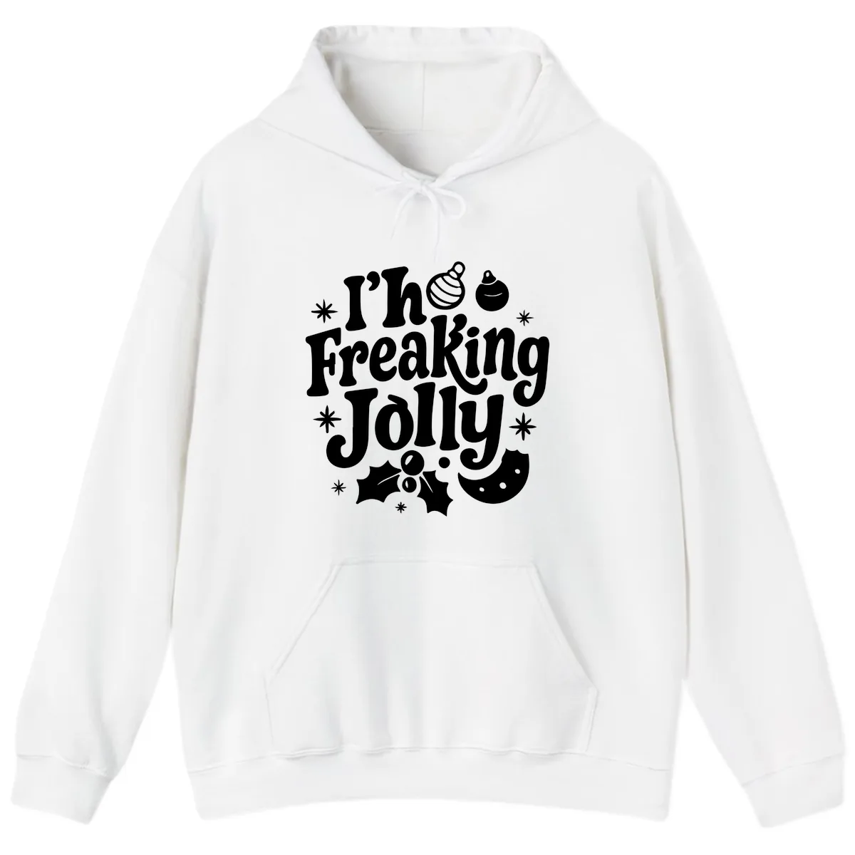 I'm Freaking Jolly Christmas Design Hoodie in White