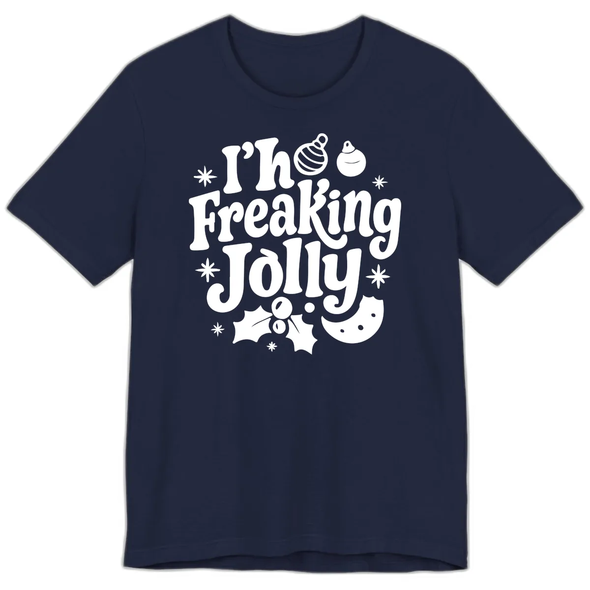 I'm Freaking Jolly Christmas Design Premium T-Shirt in Navy