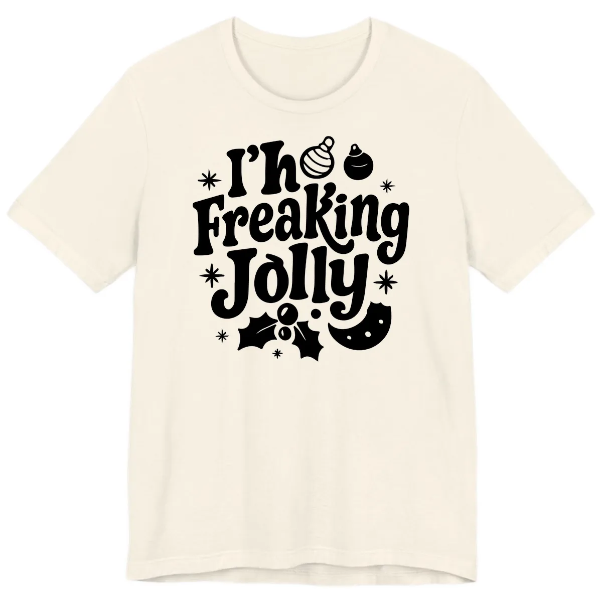 I'm Freaking Jolly Christmas Design Premium T-Shirt in Natural