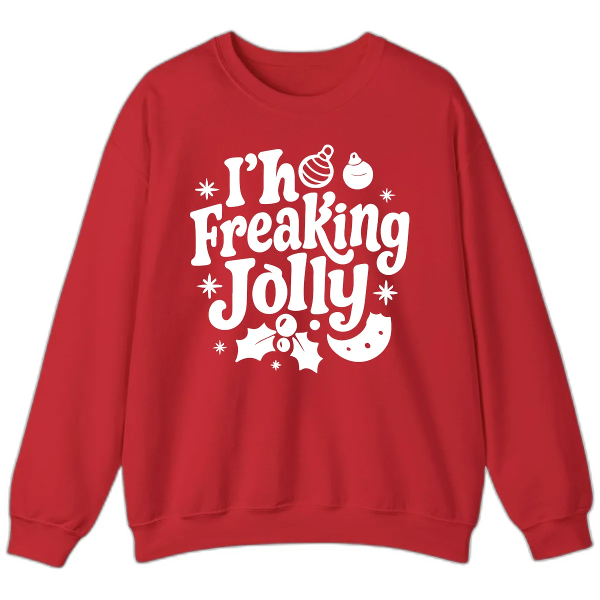 I'm Freaking Jolly Christmas Design Sweatshirt in Red