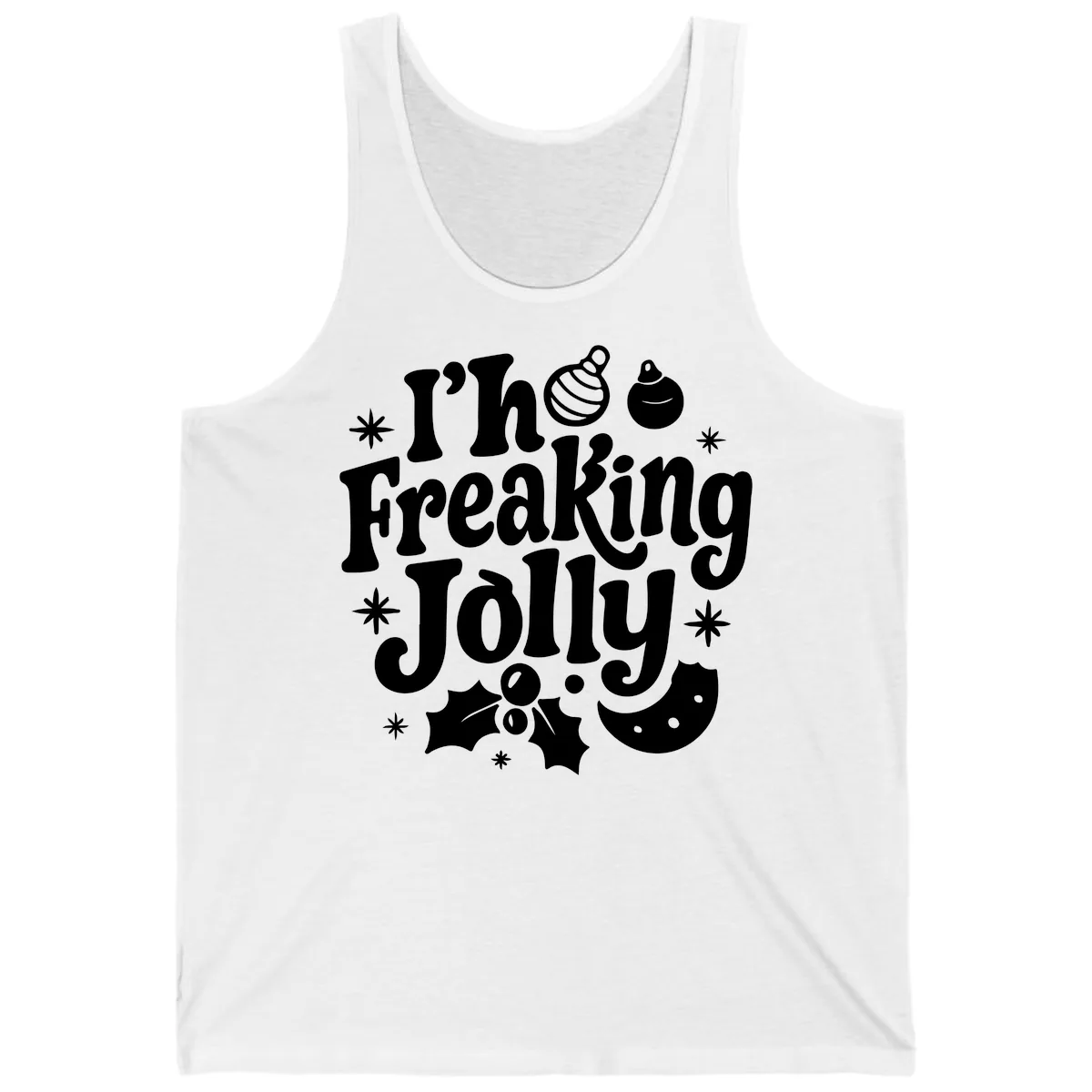 I'm Freaking Jolly Christmas Design Tank in White