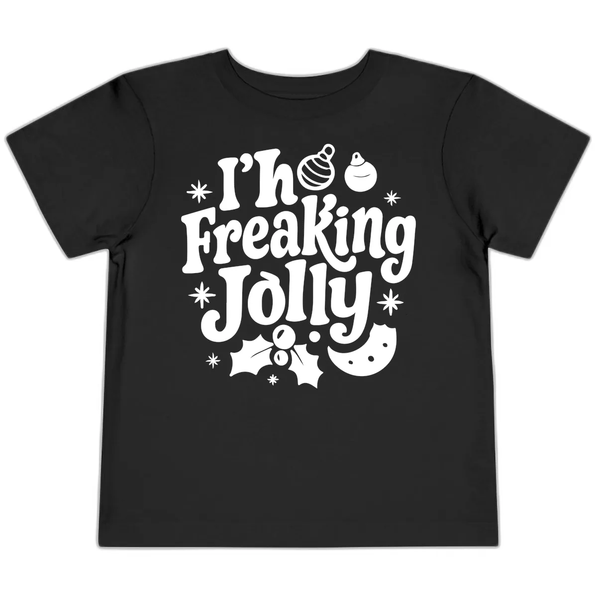 I'm Freaking Jolly Christmas Design Toddler T-Shirt in Black