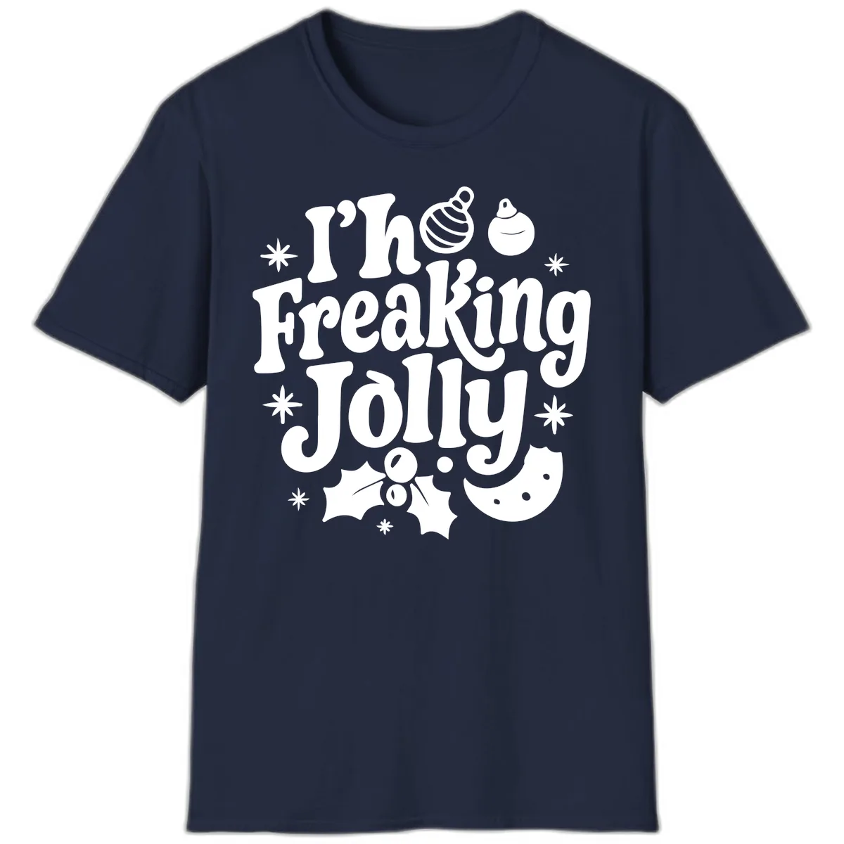 I'm Freaking Jolly Christmas Design T-Shirt in Navy