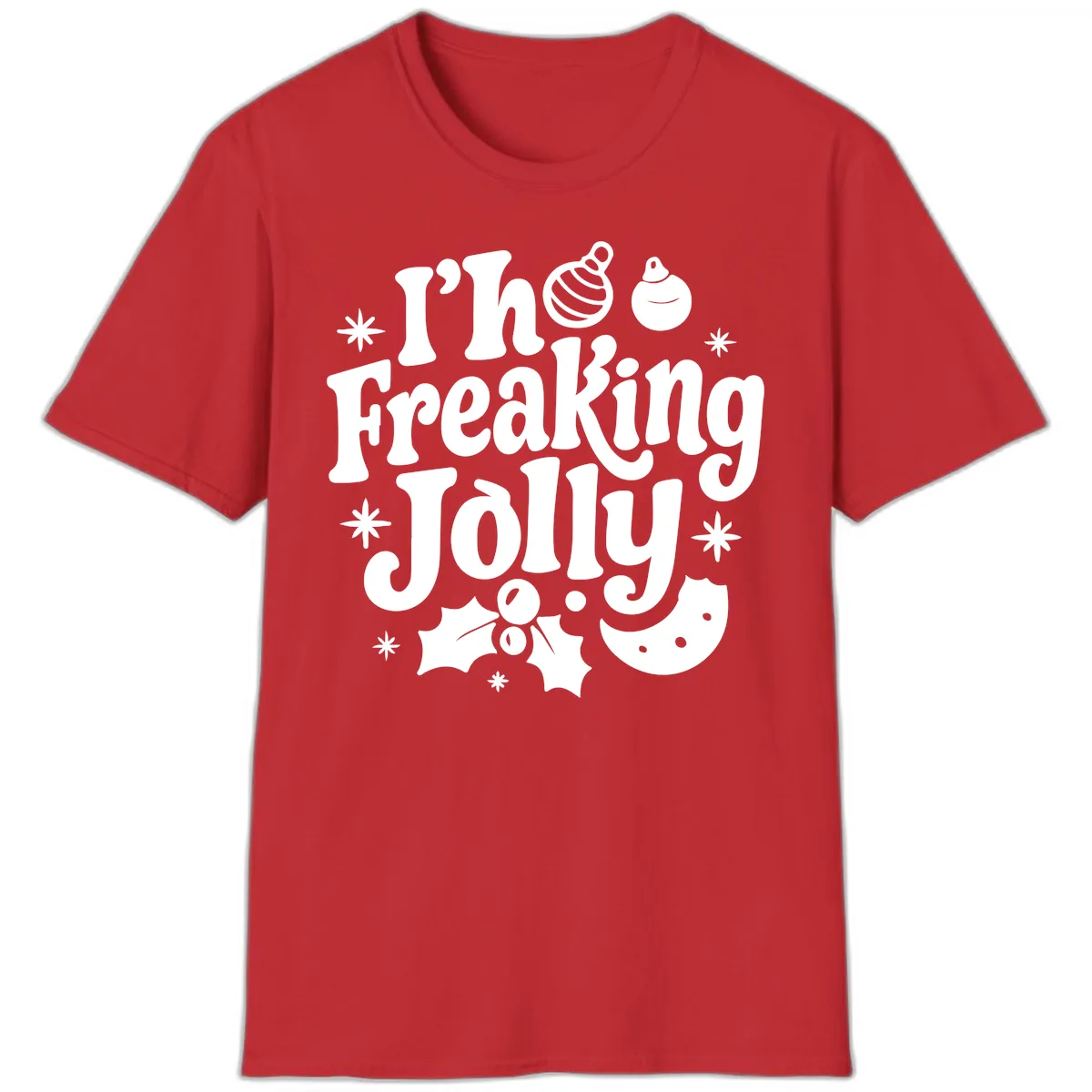 I'm Freaking Jolly Christmas Design T-Shirt in Red