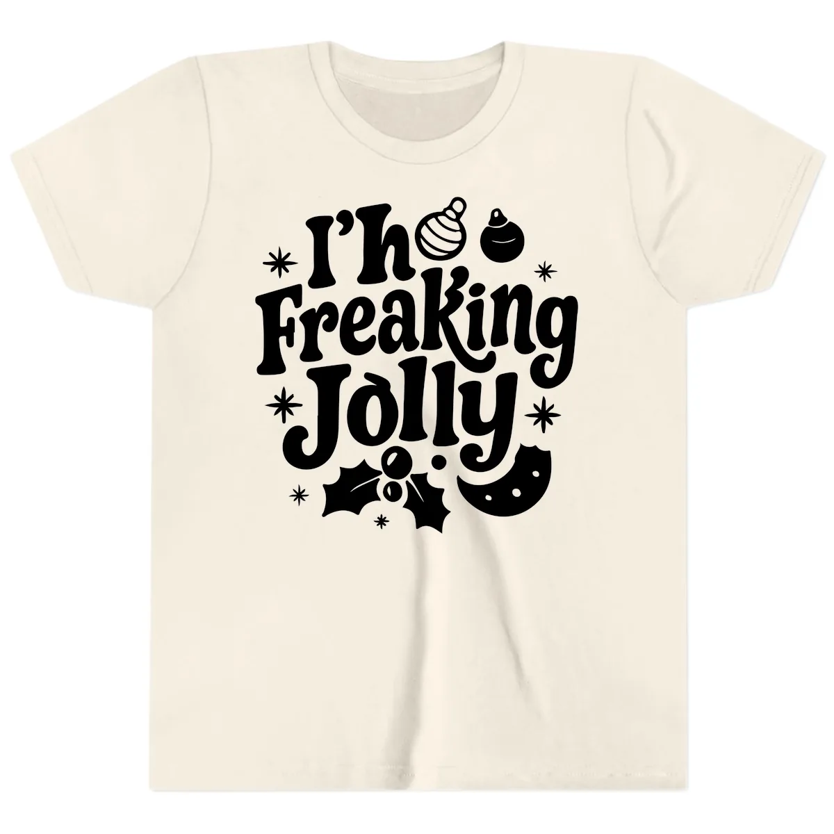 I'm Freaking Jolly Christmas Design Youth T-Shirt in Natural