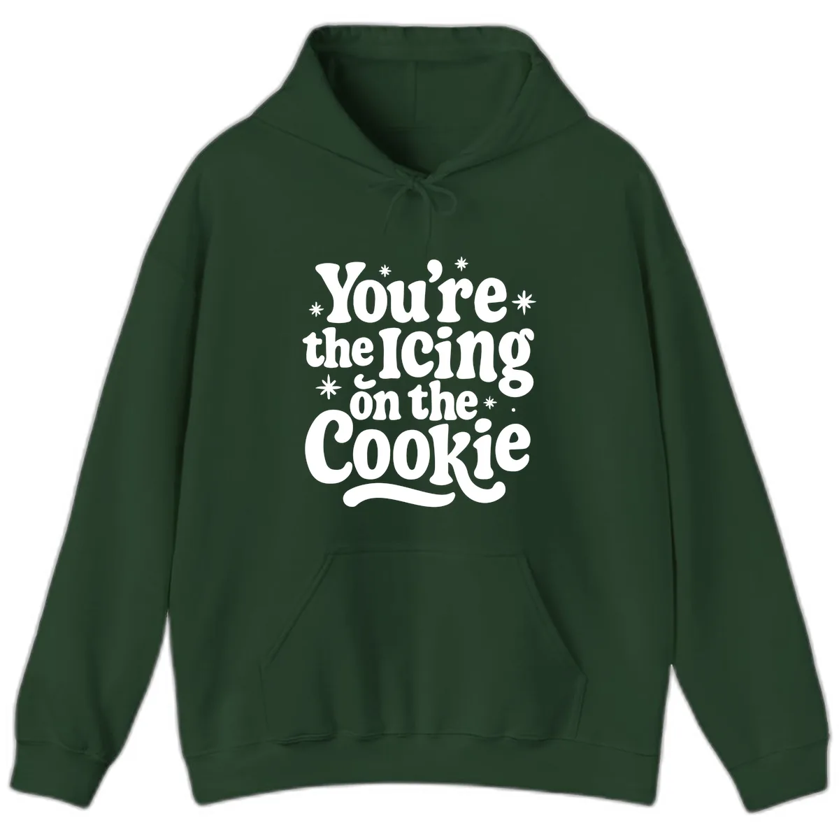 You're The Icing On The Cookie Hoodie in Forest Green