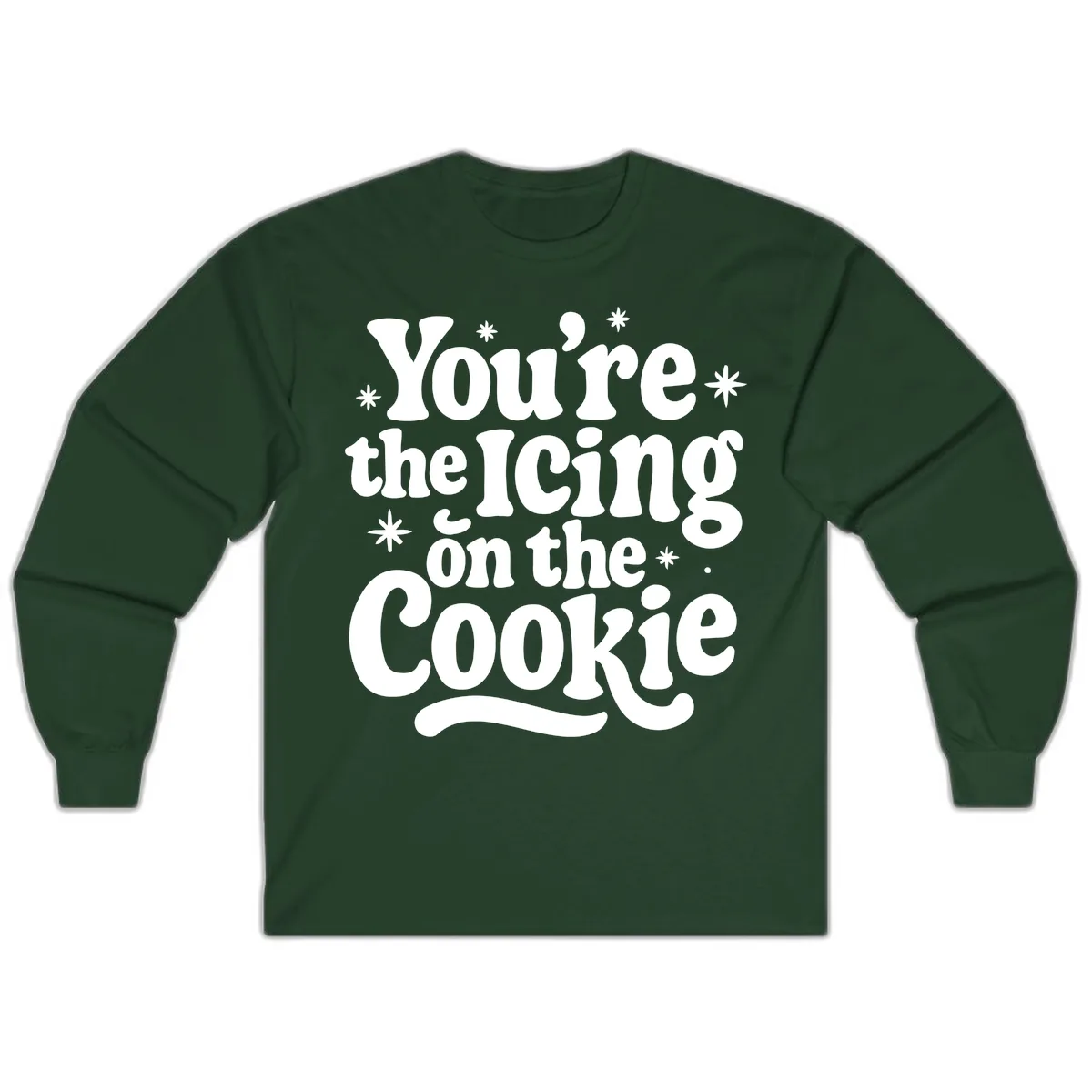 You're The Icing On The Cookie Long Sleeve in Forest Green