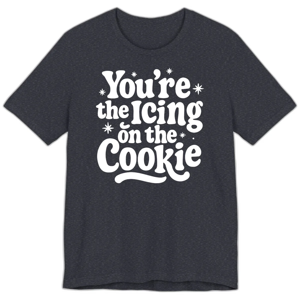 You're The Icing On The Cookie Premium T-Shirt in Heather Navy