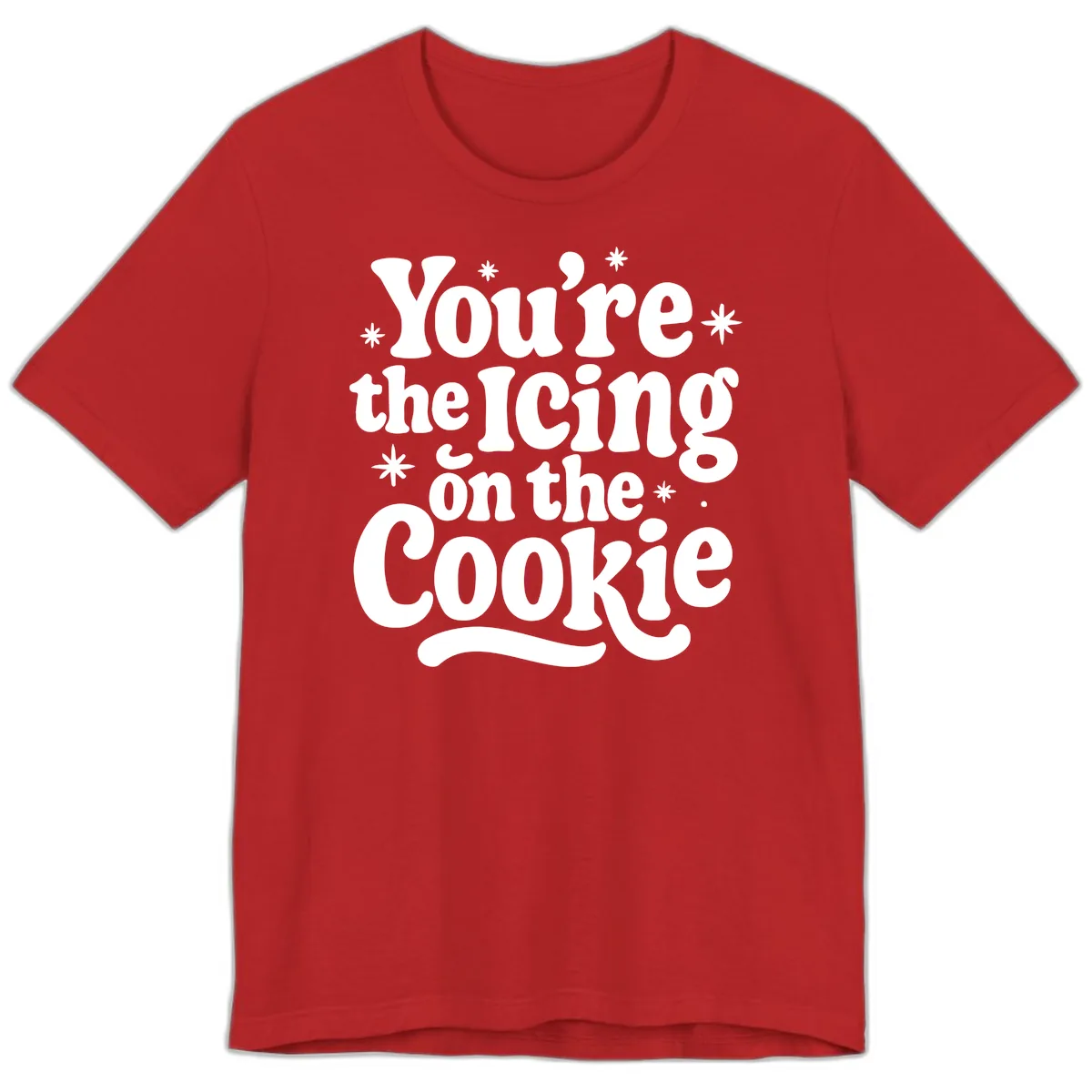 You're The Icing On The Cookie Premium T-Shirt in Red