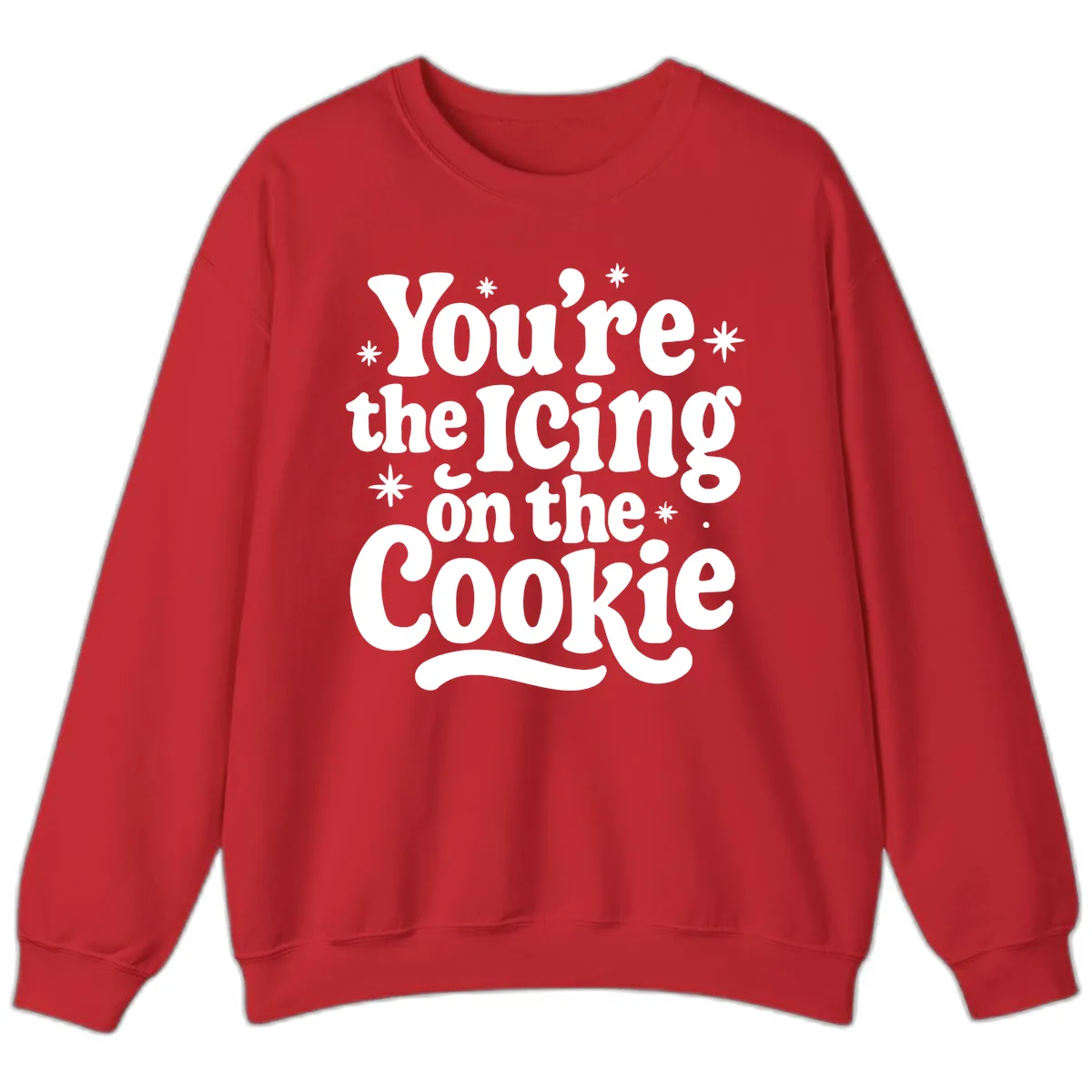 You're The Icing On The Cookie Sweatshirt in Red