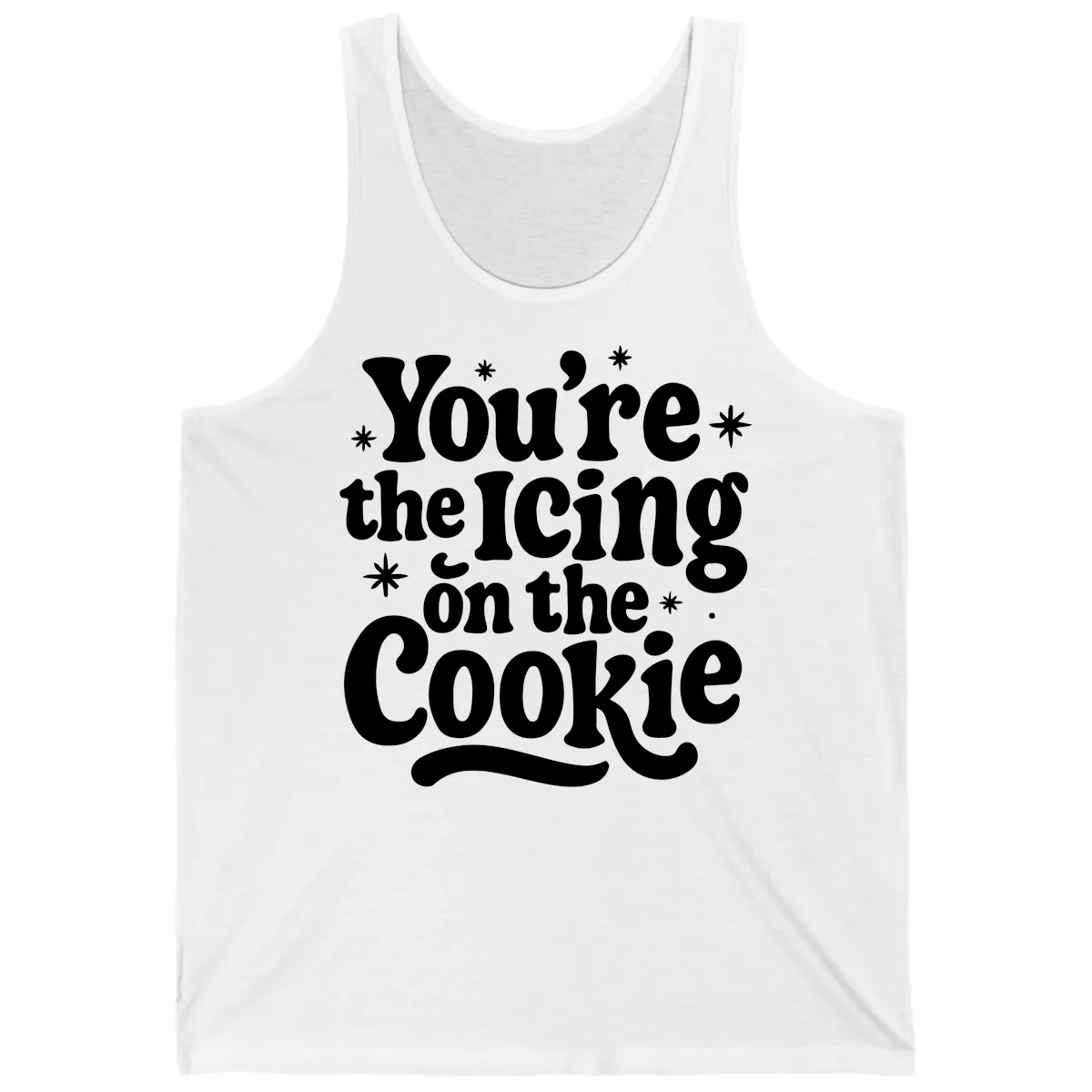 You're The Icing On The Cookie Tank in White