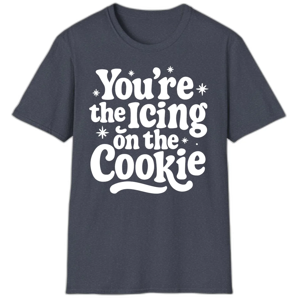 You're The Icing On The Cookie T-Shirt in Heather Navy