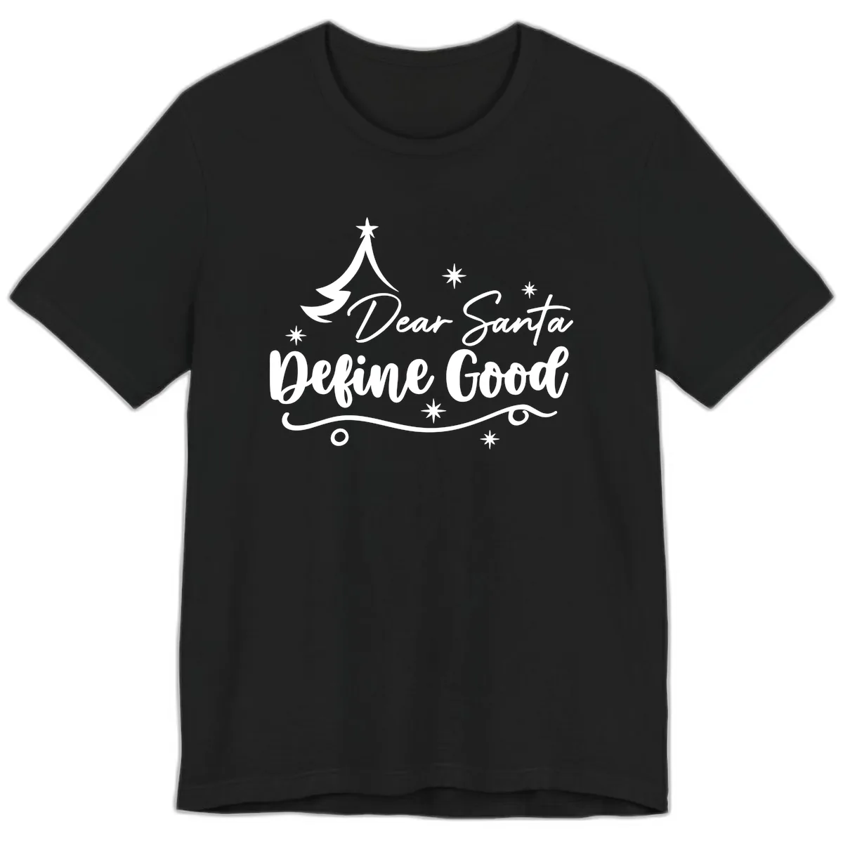 Dear Santa Define Good Christmas Design Premium T-Shirt in Black