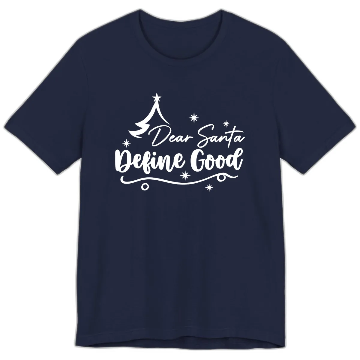 Dear Santa Define Good Christmas Design Premium T-Shirt in Navy