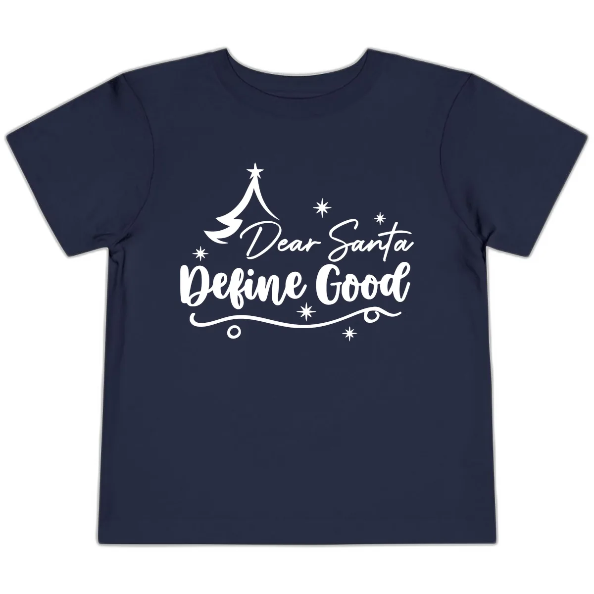 Dear Santa Define Good Christmas Design Toddler T-Shirt in Navy