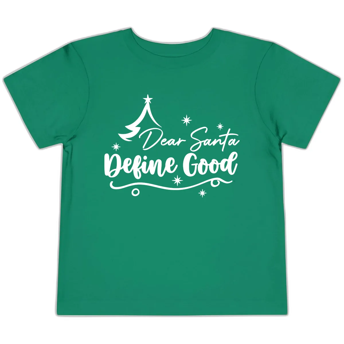 Dear Santa Define Good Christmas Design Toddler T-Shirt in Kelly