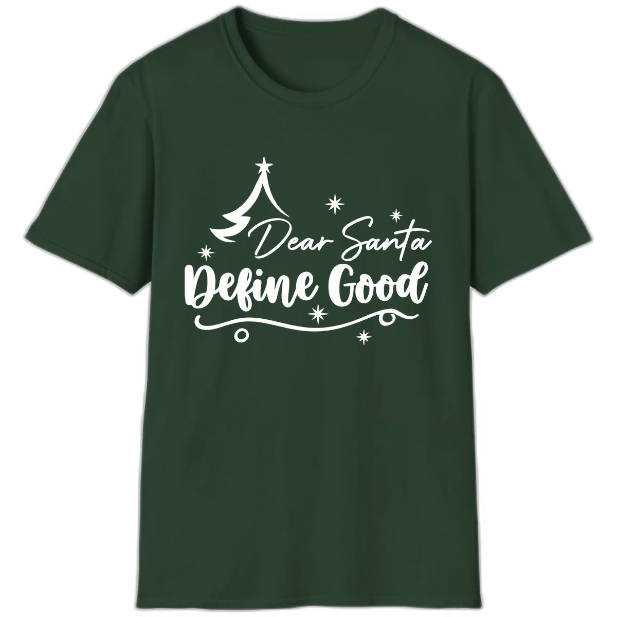 Dear Santa Define Good Christmas Design T-Shirt in Forest Green