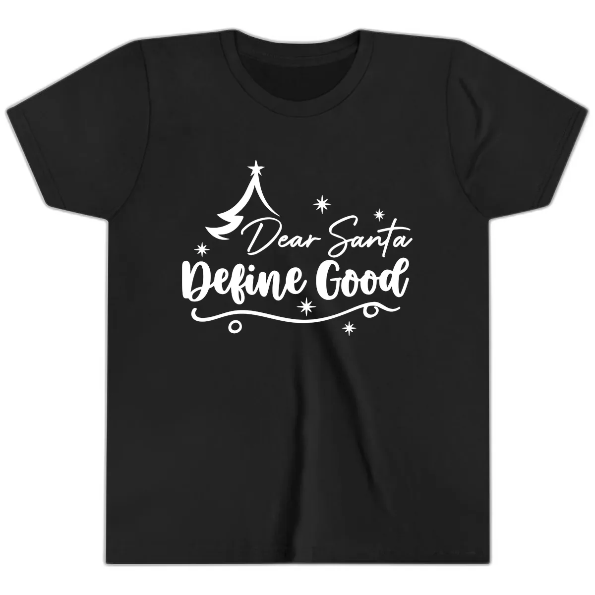 Dear Santa Define Good Christmas Design Youth T-Shirt in Black