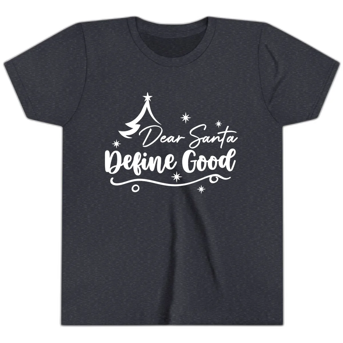 Dear Santa Define Good Christmas Design Youth T-Shirt in Heather Navy