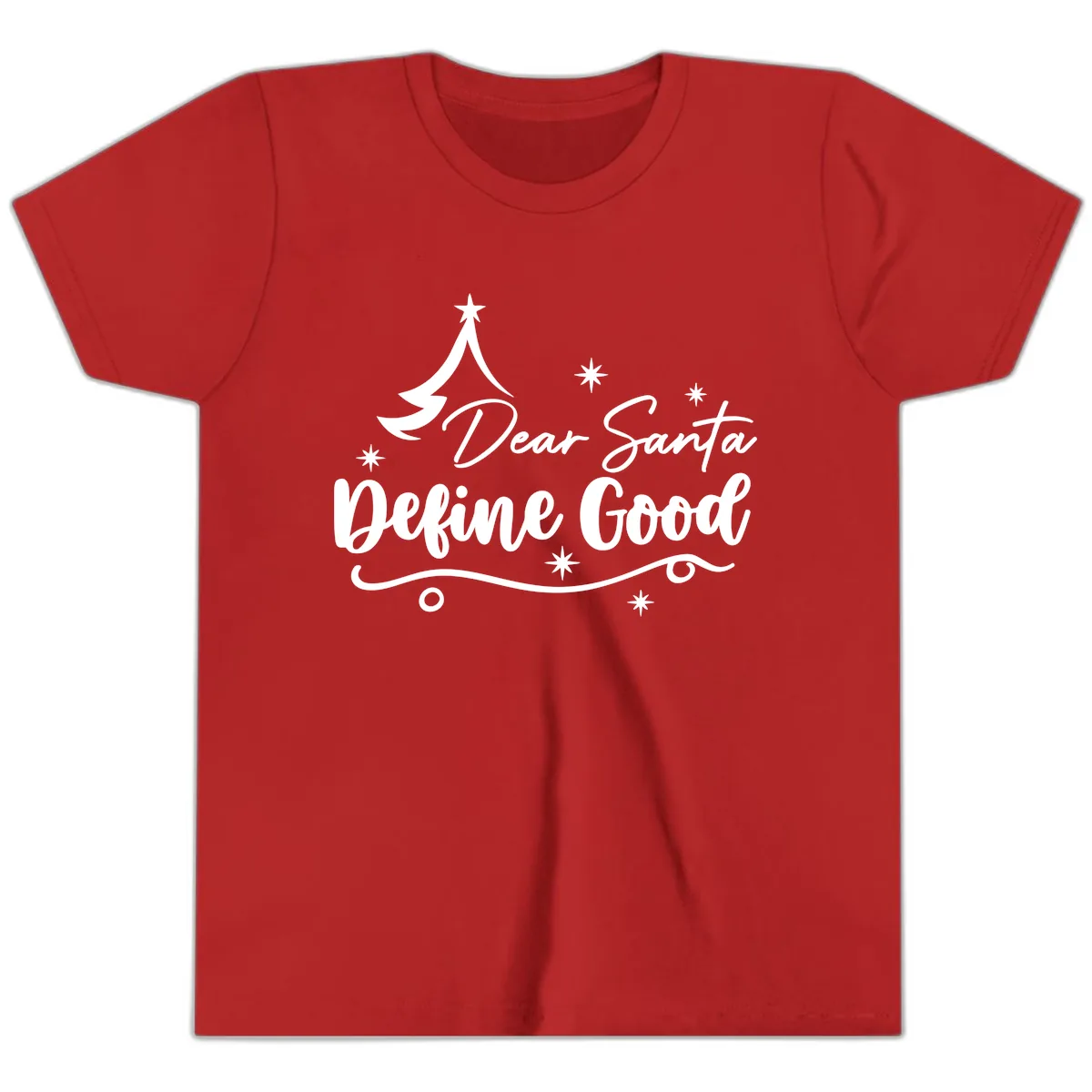 Dear Santa Define Good Christmas Design Youth T-Shirt in Red