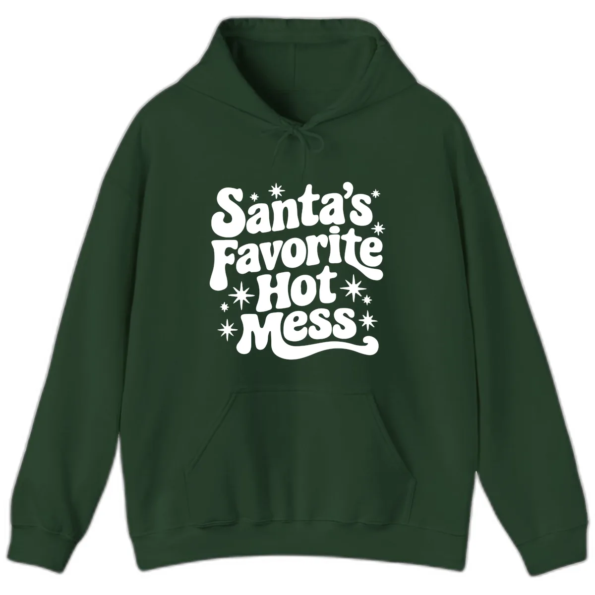 Santa's Favorite Hot Mess Christmas Hoodie in Forest Green