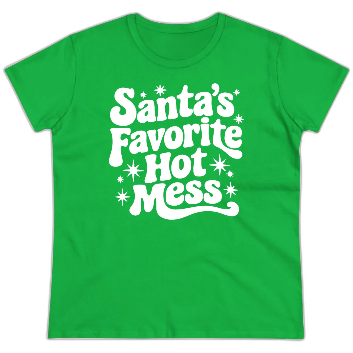 Santa's Favorite Hot Mess Christmas Ladies Tee in Irish Green