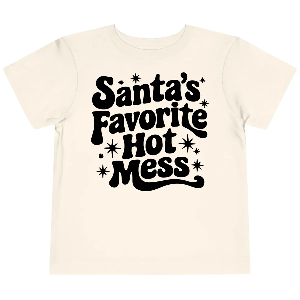 Santa's Favorite Hot Mess Christmas Toddler T-Shirt in Natural