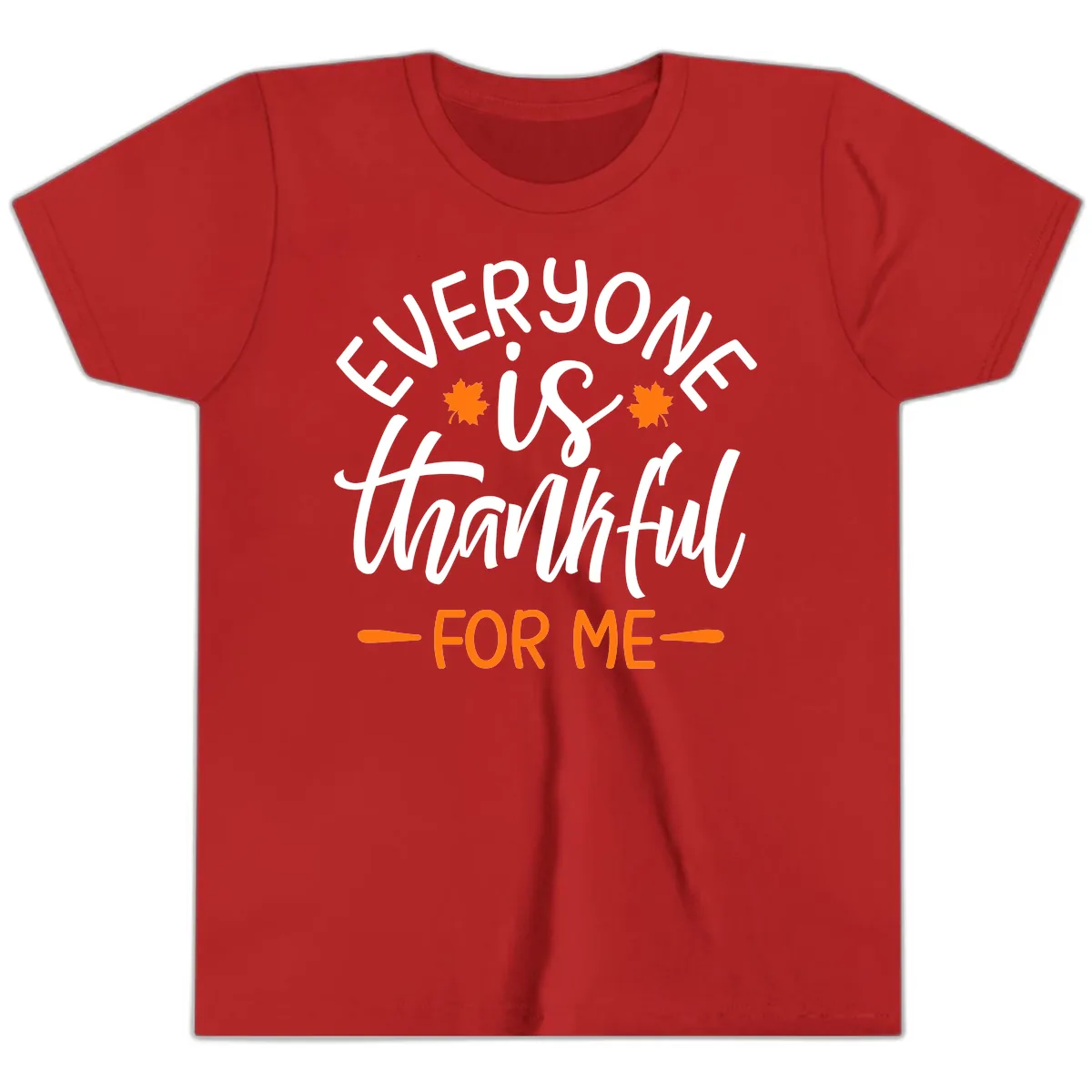 Everyone Is Thankful For Me Thanksgiving Youth T-Shirt in Red