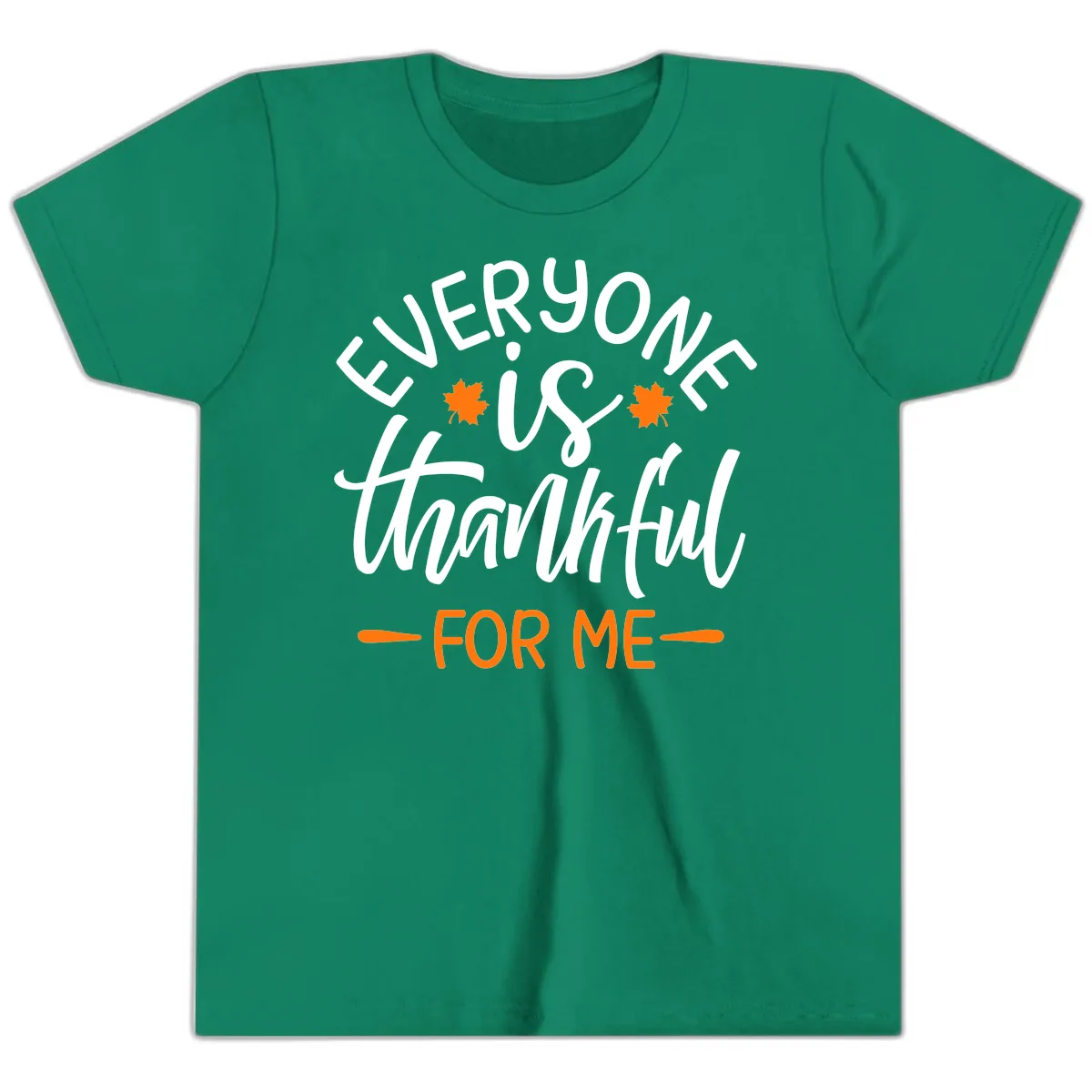 Everyone Is Thankful For Me Thanksgiving Youth T-Shirt in Kelly