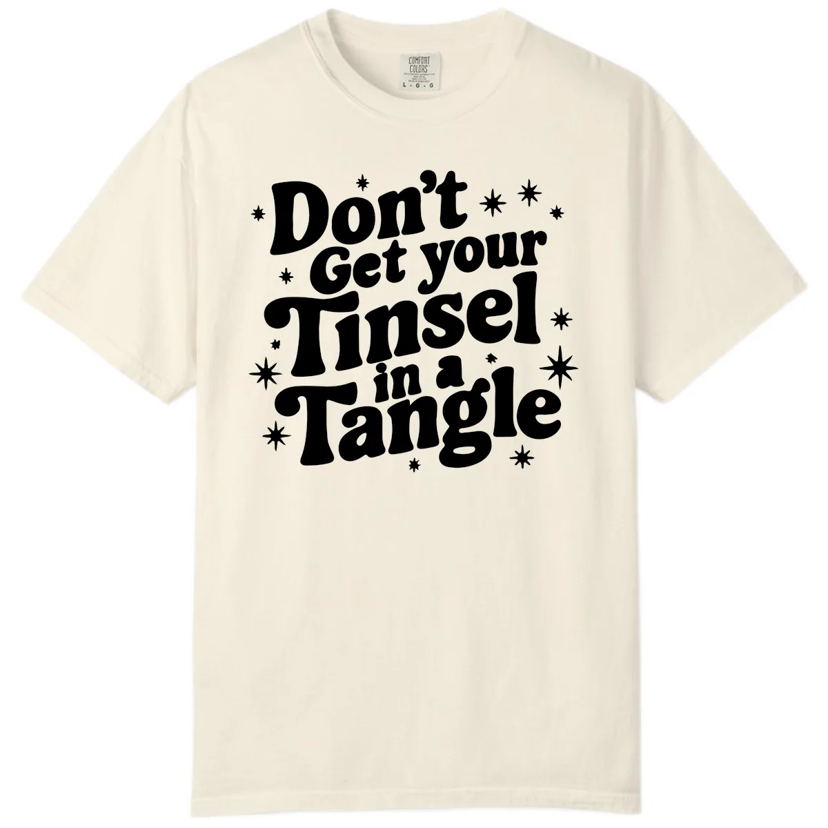 Don't Get Your Tinsel in a Tangle Holiday Design Comfort Color in Ivory
