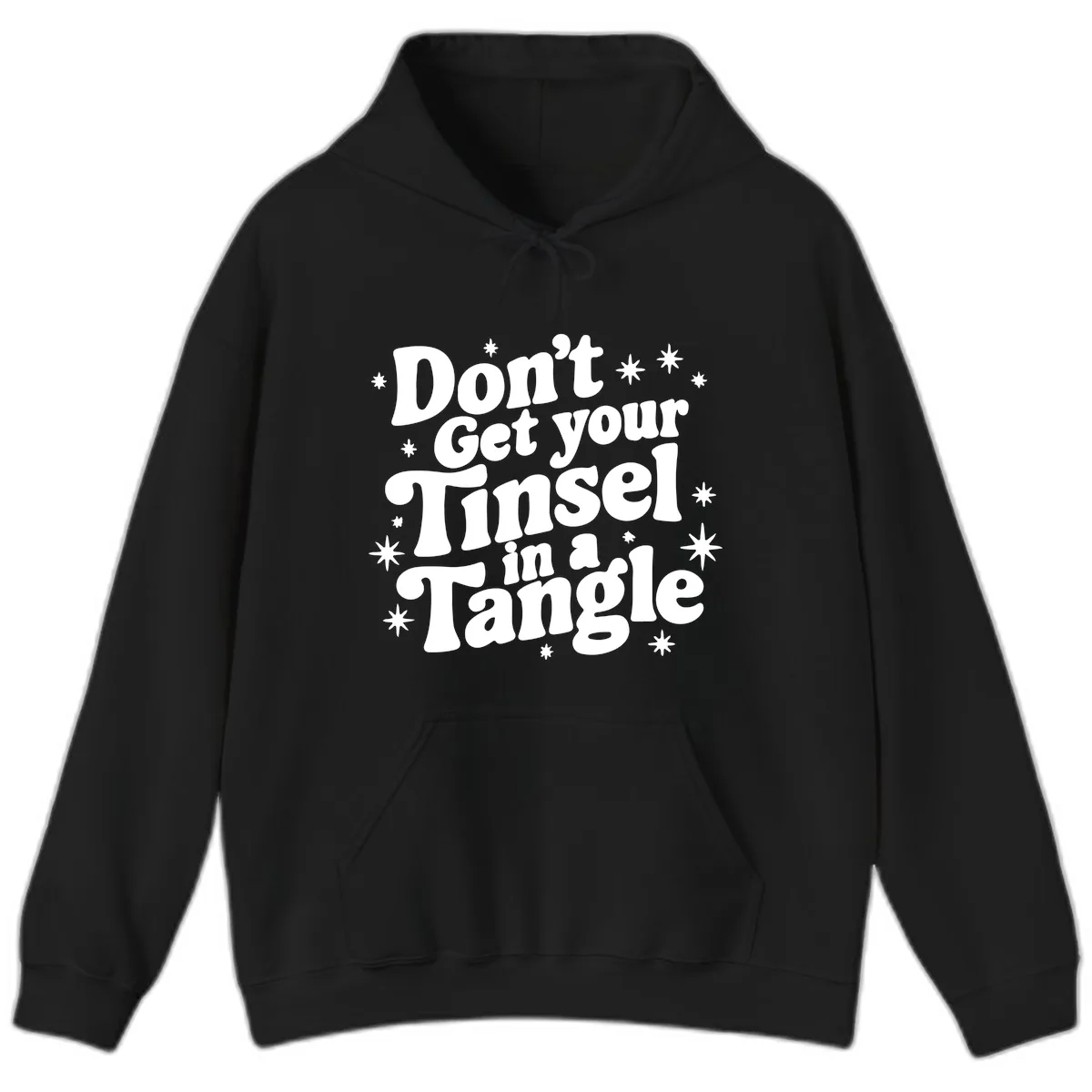 Don't Get Your Tinsel in a Tangle Holiday Design Hoodie in Black
