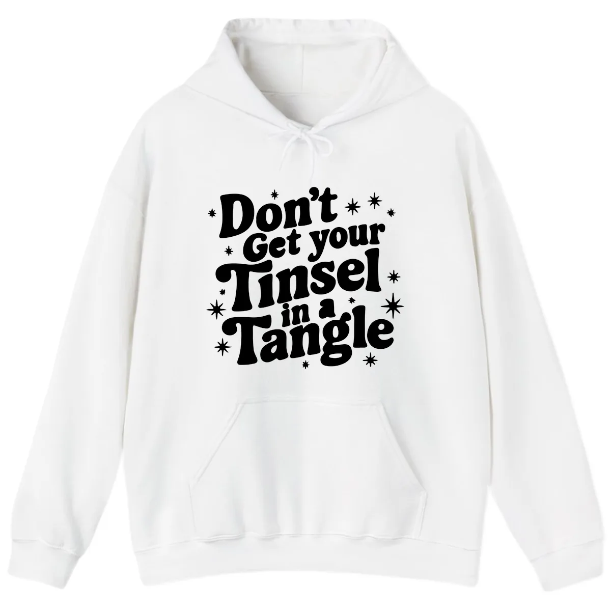 Don't Get Your Tinsel in a Tangle Holiday Design Hoodie in White