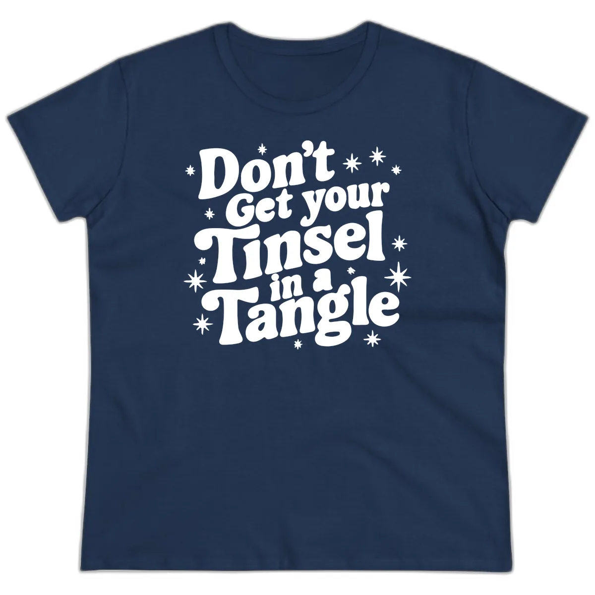 Don't Get Your Tinsel in a Tangle Holiday Design Ladies Tee in Navy