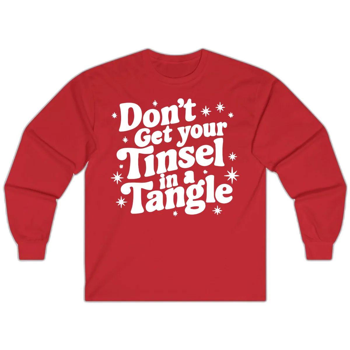 Don't Get Your Tinsel in a Tangle Holiday Design Long Sleeve in Red