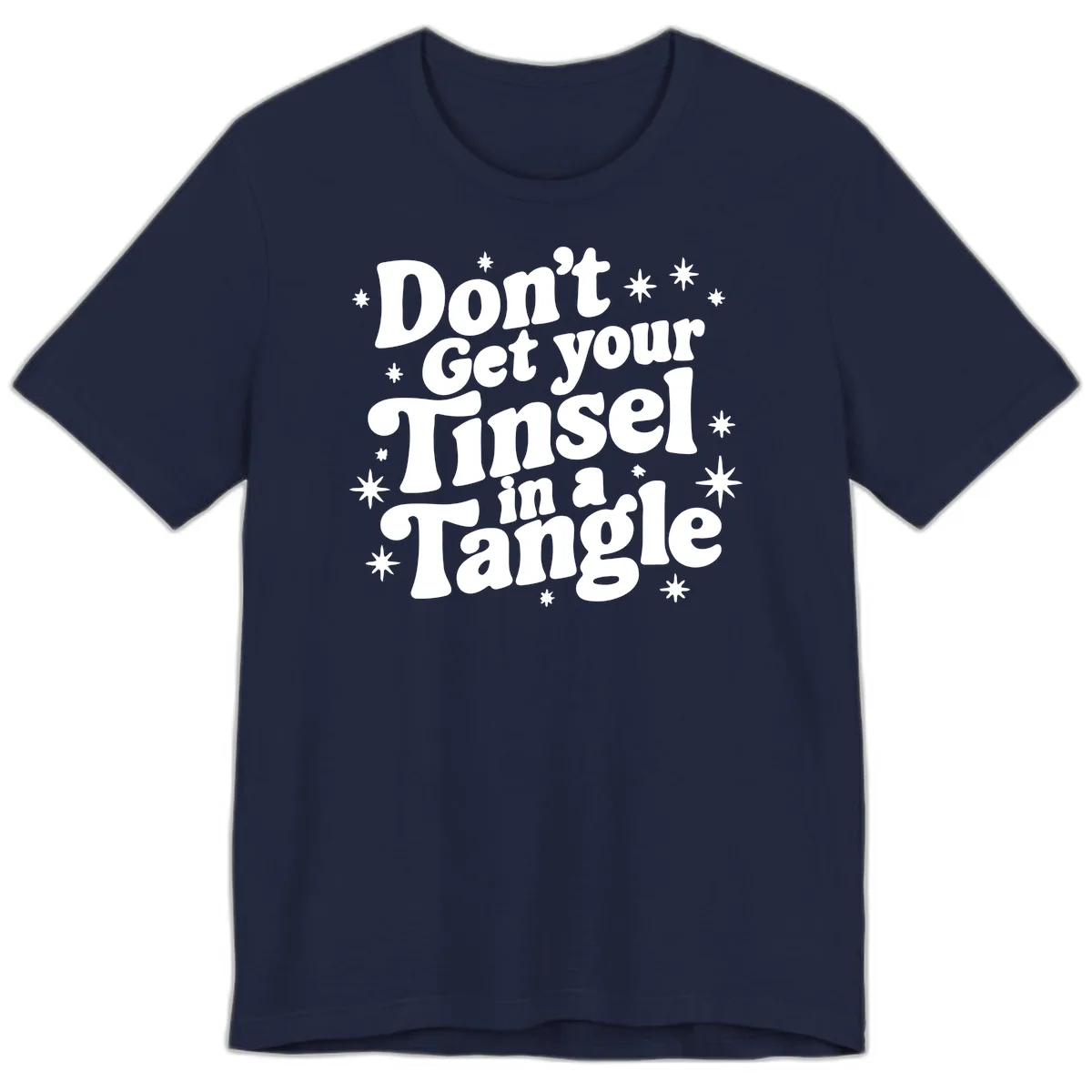 Don't Get Your Tinsel in a Tangle Holiday Design Premium T-Shirt in Navy