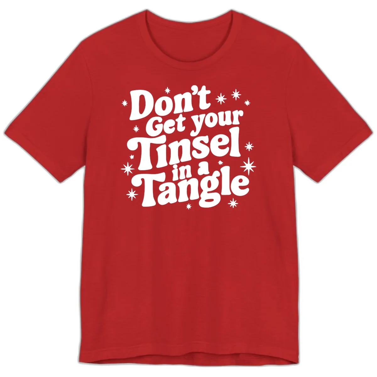 Don't Get Your Tinsel in a Tangle Holiday Design Premium T-Shirt in Red