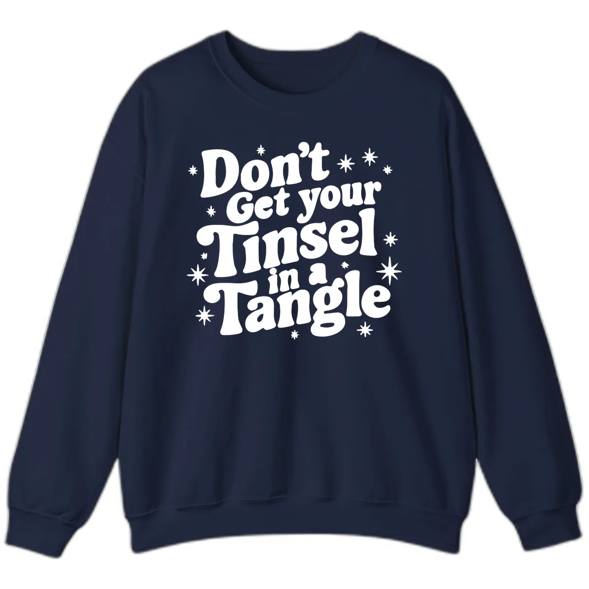 Don't Get Your Tinsel in a Tangle Holiday Design Sweatshirt in Navy