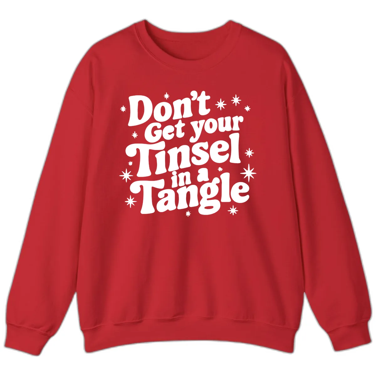 Don't Get Your Tinsel in a Tangle Holiday Design Sweatshirt in Red