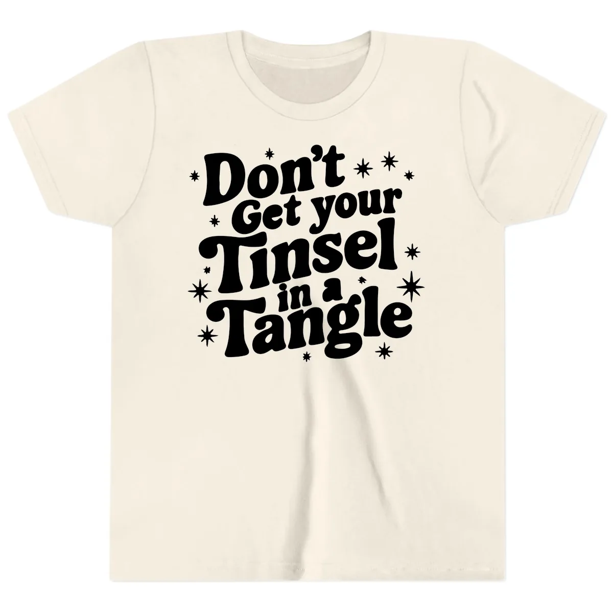 Don't Get Your Tinsel in a Tangle Holiday Design Youth T-Shirt in Natural