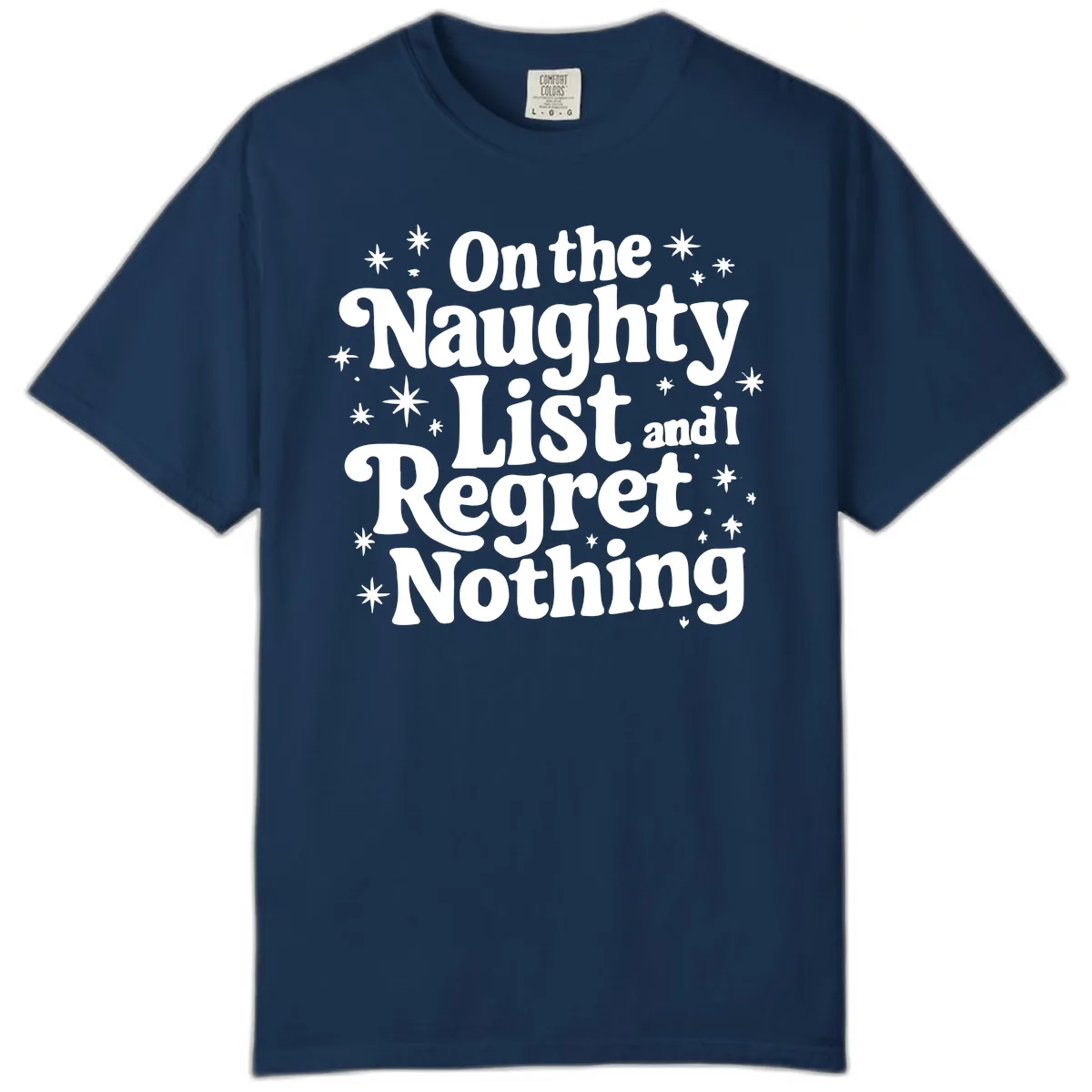 On The Naughty List And I Regret Nothing Comfort Color in Navy