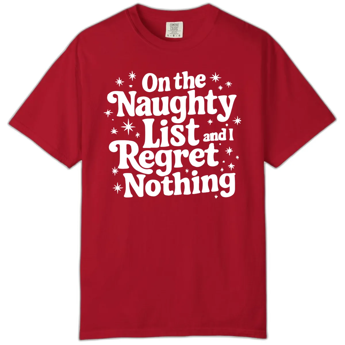 On The Naughty List And I Regret Nothing Comfort Color in Red