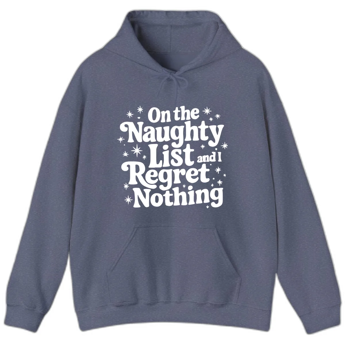On The Naughty List And I Regret Nothing Hoodie in Heather Navy