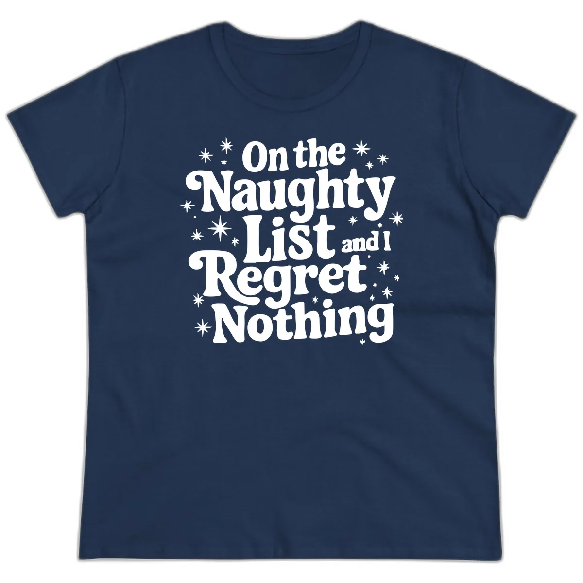 On The Naughty List And I Regret Nothing Ladies Tee in Navy