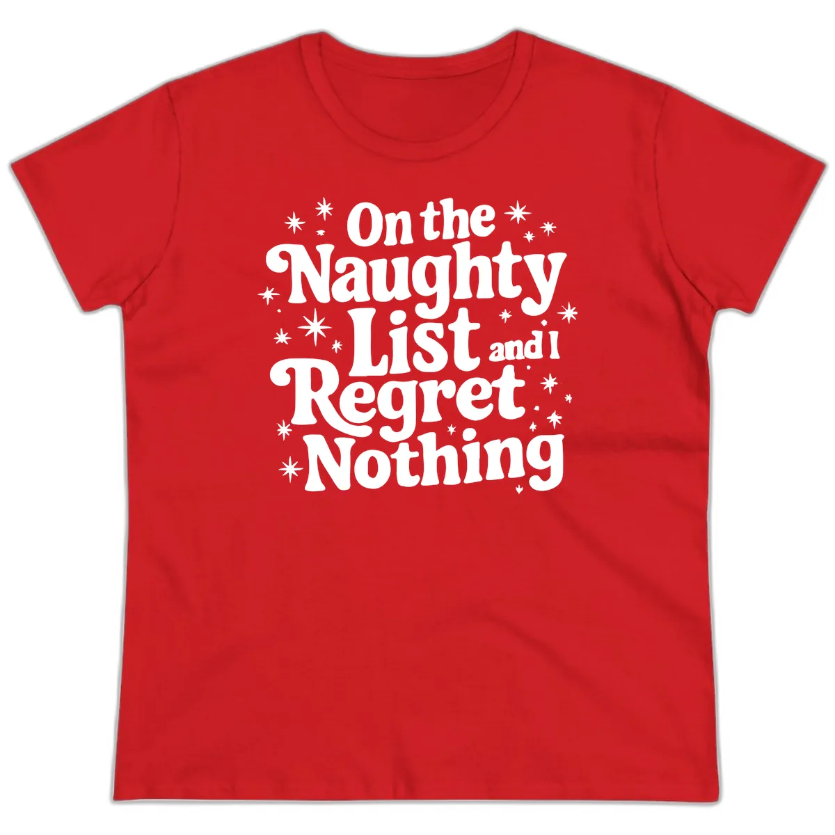 On The Naughty List And I Regret Nothing Ladies Tee in Red