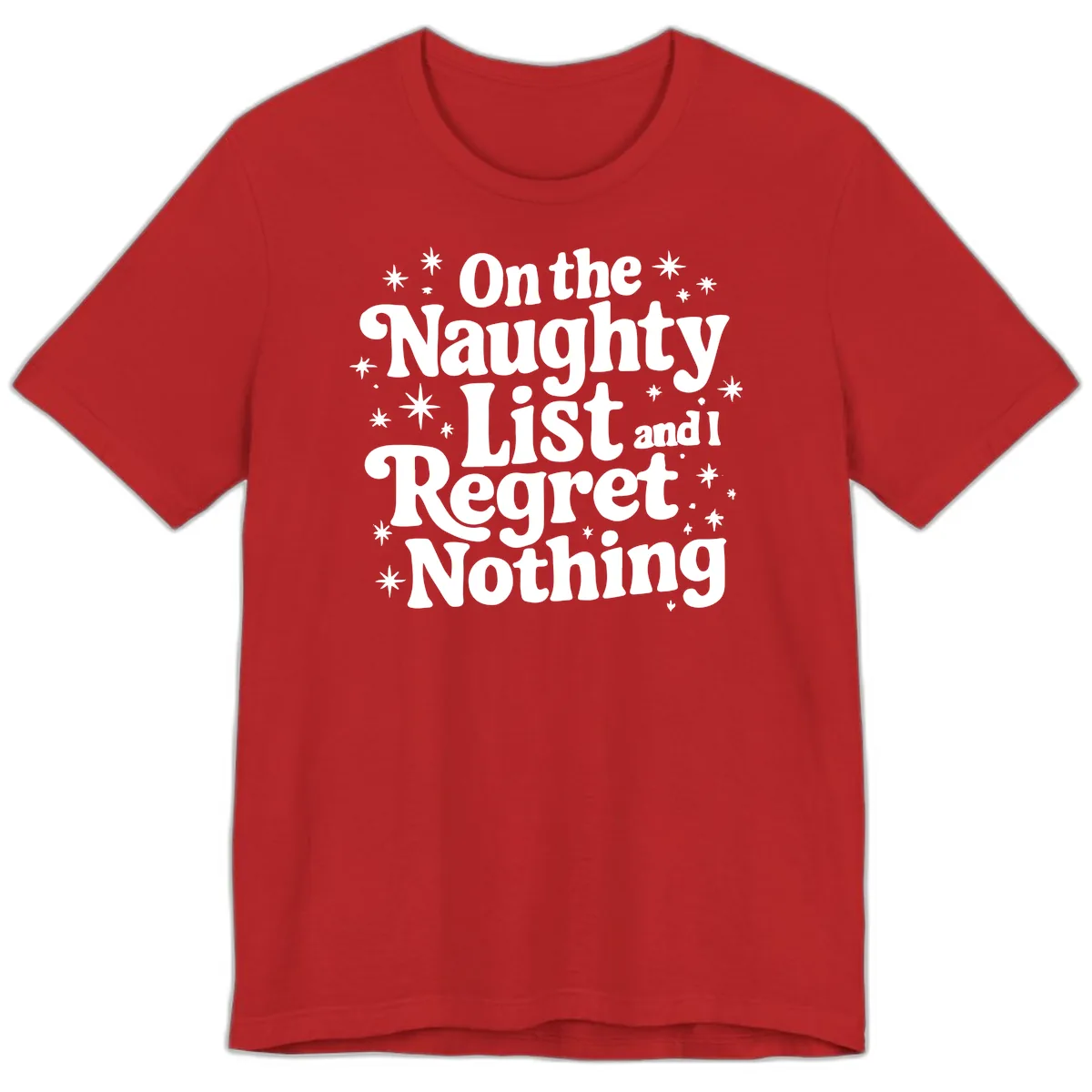 On The Naughty List And I Regret Nothing Premium T-Shirt in Red