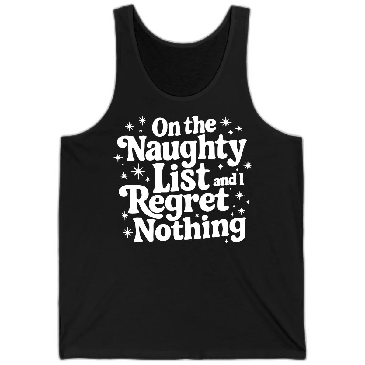 On The Naughty List And I Regret Nothing Tank in Black
