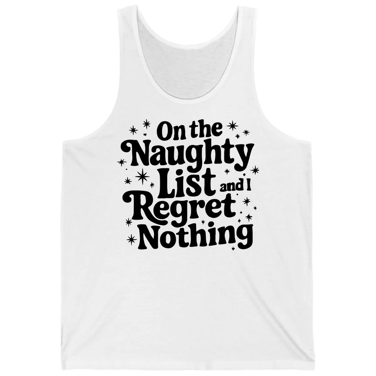 On The Naughty List And I Regret Nothing Tank in White